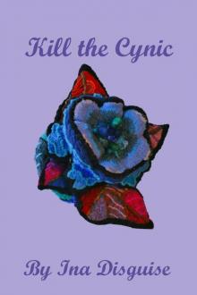      Kill The Cynic