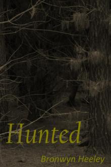      Hunted