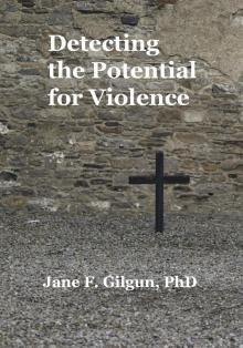     Detecting the Potential for Violence