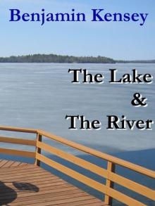      The Lake And The River