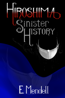      Hiroshima, Sinister History