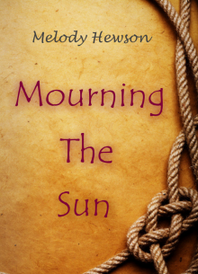      Mourning The Sun