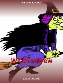      Ian's Gang - Witch's Brew