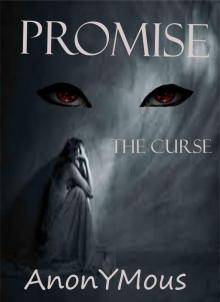      Promise (the curse)