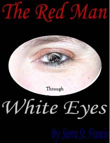      The Red Man through White Eyes