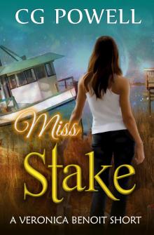      Miss Stake