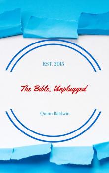 The Bible, Unplugged The Bible, Unplugged