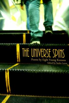     The Universe Spins: Poems by Eight Young Koreans