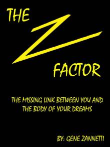      The Z-Factor: The Missing Link Between You and the Body of Your Dreams
