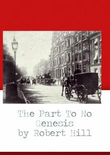      The Part To No Genesis