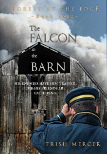      The Falcon in the Barn (Book 4 Forest at the Edge series)