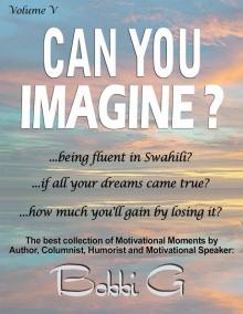      The Best Collection of Motivational Moments, Can you imagine...? Volume V