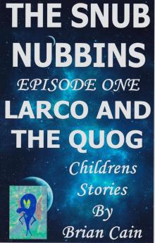      Larco and the Quog