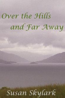      Over the Hills and Far Away