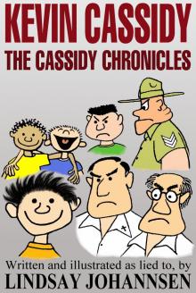     Kevin Cassidy  The Cassidy Chronicles