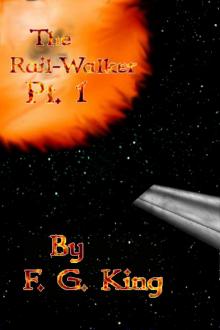      The Rail-Walker Pt. 1