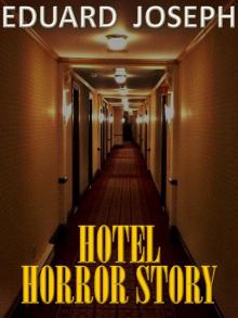      Hotel Horror Story