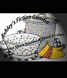      Ashley's Fiction Gumbo