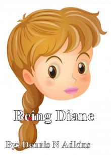      Being Diane