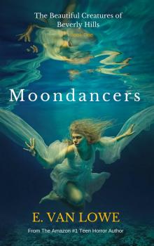      Moondancers