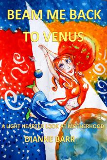      Beam Me Back To Venus