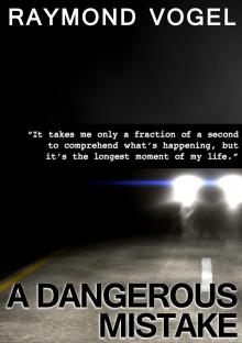     A Dangerous Mistake