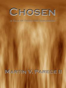      Chosen (A Tale of Thyss the Sorceress)