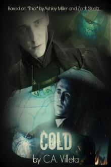      Cold (Based on “Thor” by Ashley Miller and Zack Stentz)
