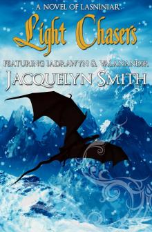      Light Chasers (The World of Lasniniar Book 0)
