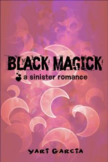      Black Magick: A Sinister Romance