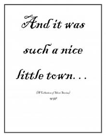      And it was such a nice little town..