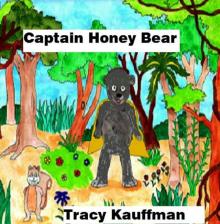      Captain Honey Bear