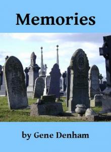      Memories