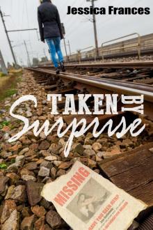      Taken By Surprise