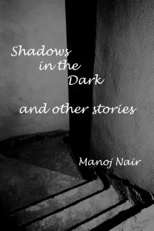      Shadows In The Dark and Other Stories