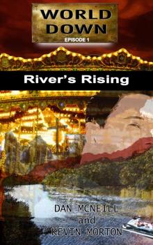      World Down: Episode 1 - River's Rising