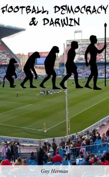      Football, Democracy & Darwin