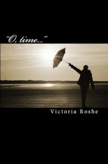      O, Time...