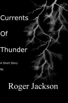      Currents of Thunder