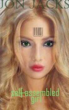      Self-Assembled Girl