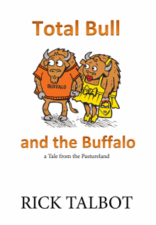      Total Bull and the Buffalo