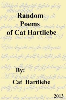      Random Poems of Cat Hartliebe