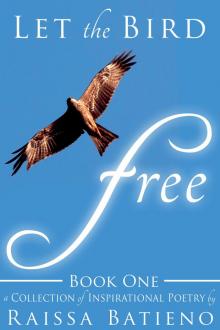      Let the Bird Free - Book One