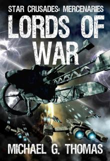      Lords of War (Star Crusades: Mercenaries, Book 1)