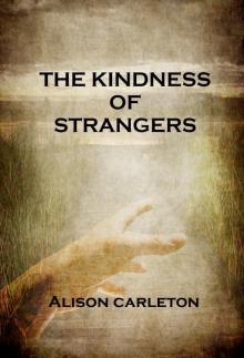      The Kindness of Strangers