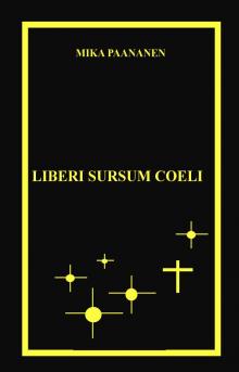      Liberi Sursum Coeli