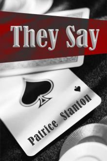      They Say