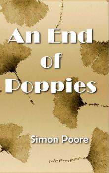      An End of Poppies