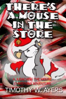      There's a Mouse In the Store
