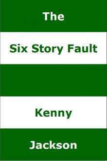      The Six Story Fault